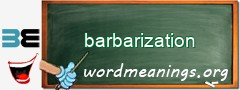 WordMeaning blackboard for barbarization
